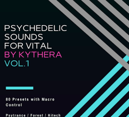 Psychedelic Sounds for Vital by Kythera Vol.1 Synth Presets